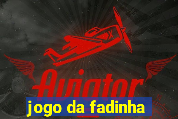 jogo da fadinha